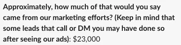 $23K attributed to our marketing.